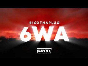 BigXthaPlug, Ro$ama, Yung Hood, Murdagang PB - 6WA (Lyrics)