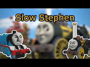 Slow Stephen | A Sodor Online Remake