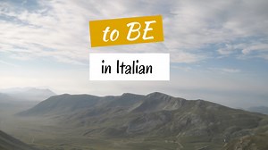 VERB "TO BE" IN ITALIAN: EVERYTHING YOU NEED TO KNOW
