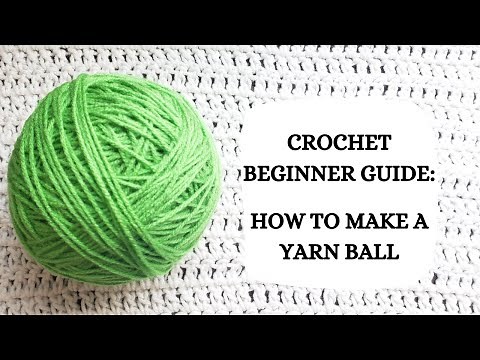 Crochet Beginner Guide: How To Make A Yarn Ball | Tutorial, DIY, Popular, Easy Crochet, Fun, Love 🧶
