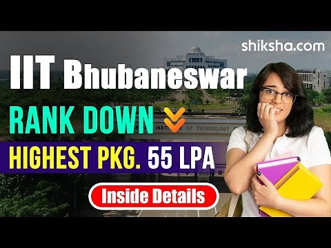 IIT Bhubaneswar (IIT BBS) Review : Ranking, Cut off, Placements, Courses, Fees