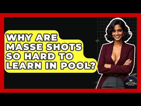 Why Are Masse Shots So Hard To Learn In Pool? - Billiards Hustlers