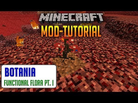 BOTANIA Mod Tutorials | (Pt. 9) Functional Flora Pt. I | 1.12.2 | J28 [German]