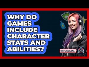 Why Do Games Include Character Stats And Abilities?