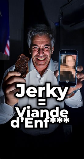 EPSTEIN : Jerky le code secret pour de la viande d'enf... | DaniiL le Russe