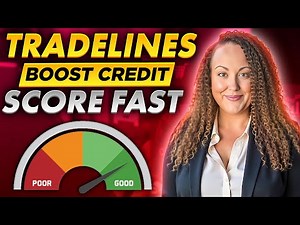 Best Tradelines To Boost Credit Score FAST In 2025