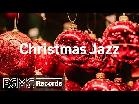 🎄 Relaxing Christmas Jazz Music 8 Hours