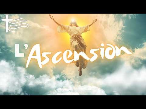 Parole et Évangile du jour | Jeudi 14 mai de l'ASCENSION du Seigneur