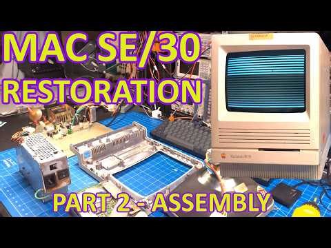 Macintosh SE/30 - Restoration Part 2 - Re-assembly