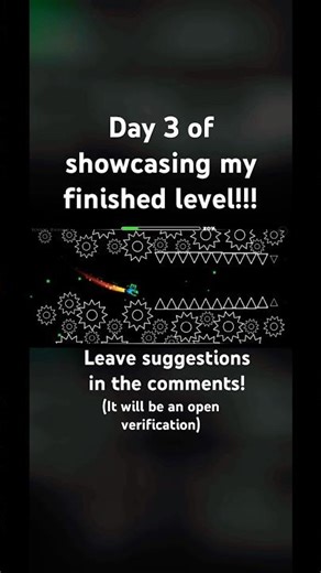 Day 3 of showcasing my finished level! #geometrydash #level #creating #showcase