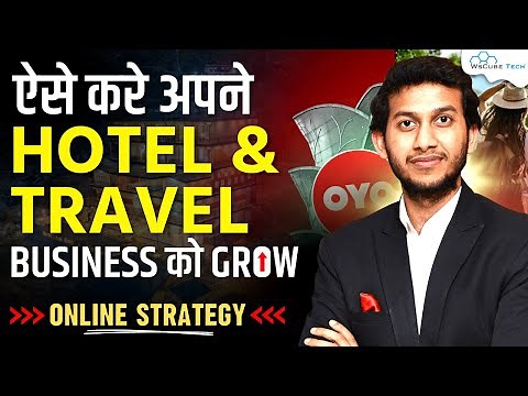 How to do Digital Marketing for Hotels & Travel Industries | Marketing Strategies Tutorial