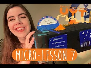 UYT Micro-Lesson 7: Make Your Own Time Machine!