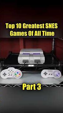 Top 10 Greatest SNES Games Of All Time (according to fans) PART 3