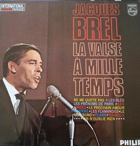 Jacques Brel - La Valse À Mille Temps