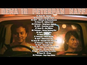 Dewa 19, Peterpan & Naff [Full Album] Lagu Pop Indonesia Yang Hits Tahun 2000an #flashback