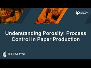 Understanding Porosity: Process Control in Paper Production