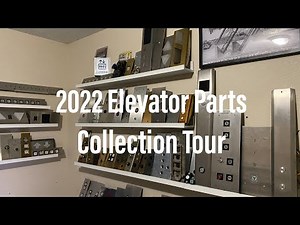2022 Update - Elevator Parts Collection Tour