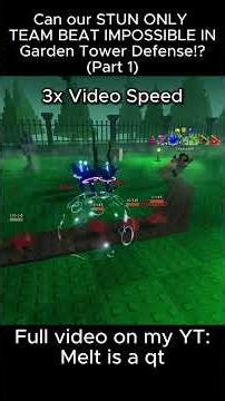 (part 1) Can our STUN ONLY TEAM Beat IMPOSSIBLE in Garden Tower Defense!? #fyp #roblox #gtd