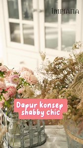 2.7K views | Dapur dengan konsep “shabby chic” adalah gaya dekorasi yang sering menggunakan elemen-elemen vintage. Jom tengok ciri-ciri dapur shabby chic. #impiana #dekorasi #dekodapur #idea | Impiana | Facebook