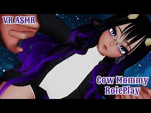 【 🎃VRCHAT🎃 】Get Relaxed With Cow Mommy【🎃ASMR🎃】