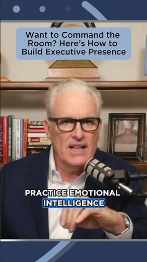 Want to Command the Room? Here’s How to Build Executive Presence