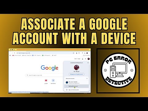 How to Associate a Google Account With a Device - [2025]