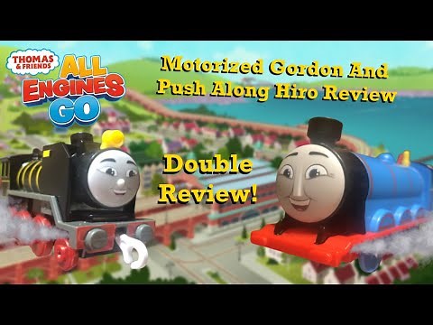 Thomas & Friends: All Engines Go Motorized Gordon And Push Along Hiro Double Review