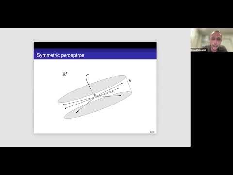 David Gamarnik - A Curious Case of the Symmetric Binary Perceptron Model: Algor and Algor Barriers