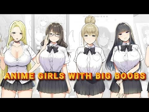 Anime Girls With Big Boobs