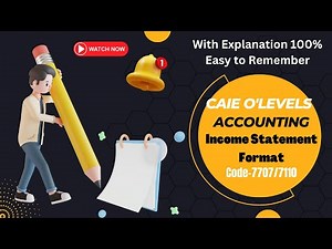 Income Statement Format | O' Levels | Accounting | 7707/7110