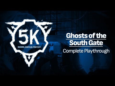 SCP: 5K | Ghosts of the South Gate | [AlucartXI Playthrough]