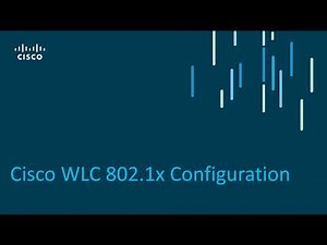 Cisco WLC 802 1X Configuration