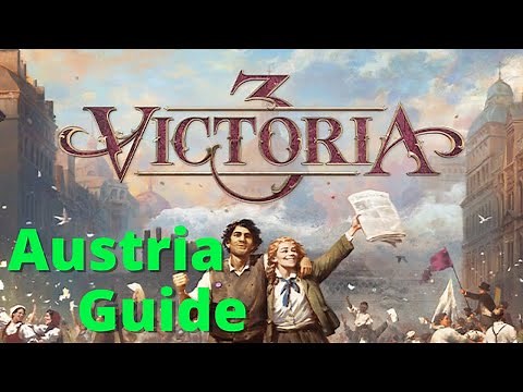 Victoria 3 - Austria guide!