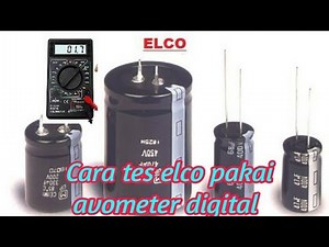 Cara tes elco pakai avometer digital