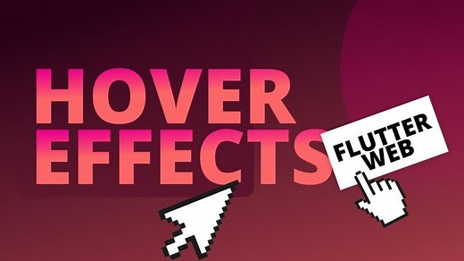 Flutter Web Hover and Mouse Cursor