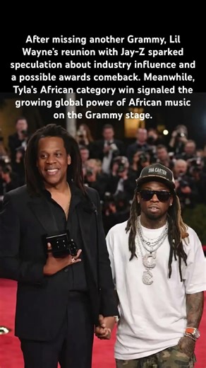 Lil Wayne & Jay-Z Reunite as Tyla Marks a Global Grammy Moment