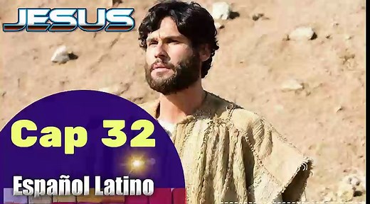 Capitulo 32 JESUS HD Español