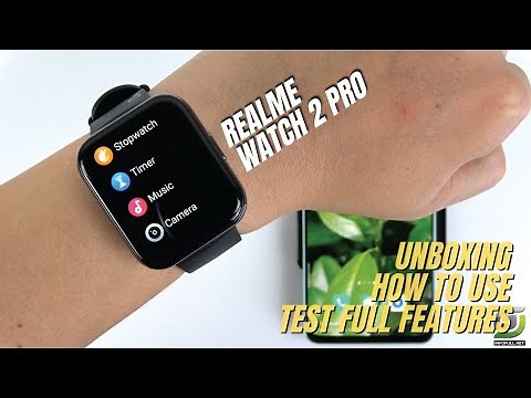 Realme Watch 2 Pro Unboxing | Set Up New, How to use, Change Watch Strap, Test Full Features