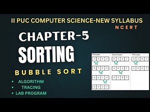 2nd PUC Computer science Python Chapter 5 Bubble Sort Made Easy | Algorithm, Tracing & Lab Program