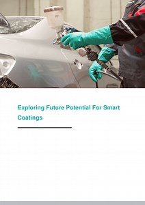Exploring Future Potential For Smart Coatings - SlideServe
