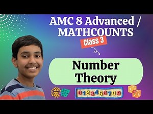 AMC 8 Advanced Math Class 3 - Number Theory