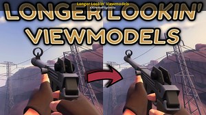 Longer Lookin' Viewmodels Mod for Team Fortress 2 | TF2 Mods