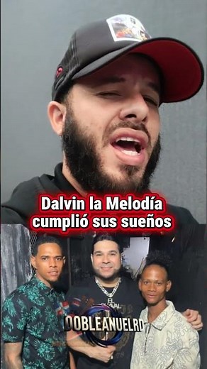 Dalvin the Melody achieved his dreams