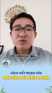 🧧 Cách viết đoạn văn phân tích chủ đề của tác phẩm truyện. #giaoduc #hocvanthaykhanh #nlvh | Học Văn