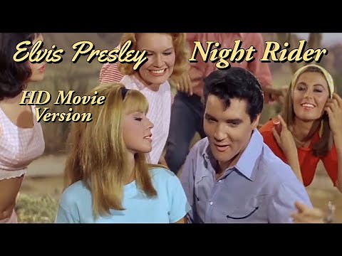 Elvis Presley - Night Rider - High Definition Movie Version - Re-edited with Stereo audio