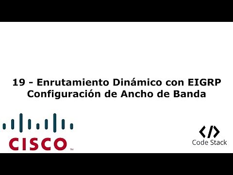 19 - Enrutamiento Dinámico con EIGRP y Configuración de Ancho de Banda [GNS3 - Español]