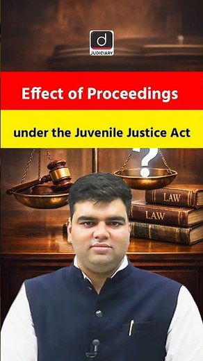 Effect of Proceedings under JJ Act 2015 | Shorts | Drishti Judiciary
