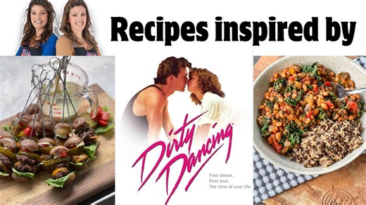 Romantic Recipes Inspired by Dirty Dancing