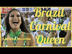 💚🤍 Brazil CARNIVAL QUEEN Leads: Larissa NICOLAU 👑👑