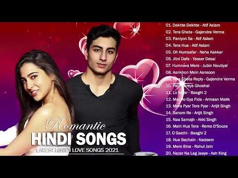 Best Love Songs Hindi 2021 - Top 100 Bollywood Romantic Songs - Atif Aslam Neha Kakkar Arijit Singh